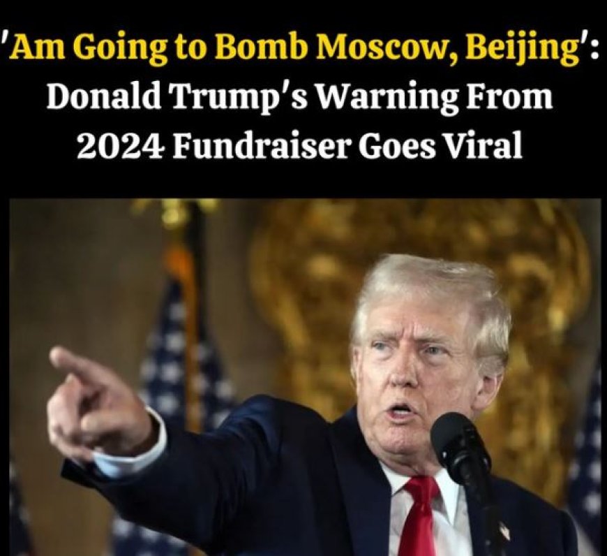 Trump dreigde Moskou en Peking te bombarderen: audiofragment gaat viraal