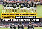 Fenerbahçe protesteert tegen geweld in Gaza