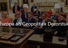 Europa als geopolitiek decorstuk