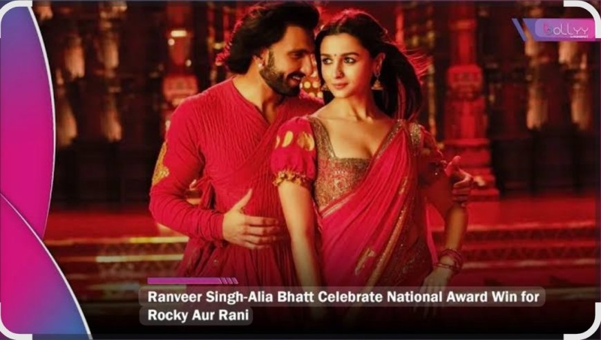 Alia Bhatt en Ranveer Singh stralen na National Award voor ‘Rocky Aur Rani Kii Prem Kahaani’