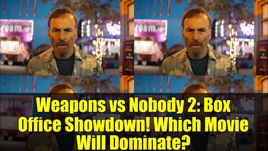 Box Office: ‘Weapons’ wint tweede weekend, ‘Nobody 2’ start in derde