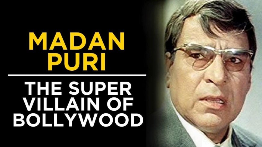 Madan Puri: Meester van de schurkenrol in Bollywood