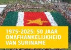Suriname viert 50 jaar onafhankelijkheid: vooruitgang en gemengde gevoelens