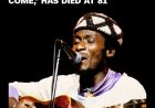Jimmy Cliff, reggaelegende, overleden op 81-jarige leeftijd