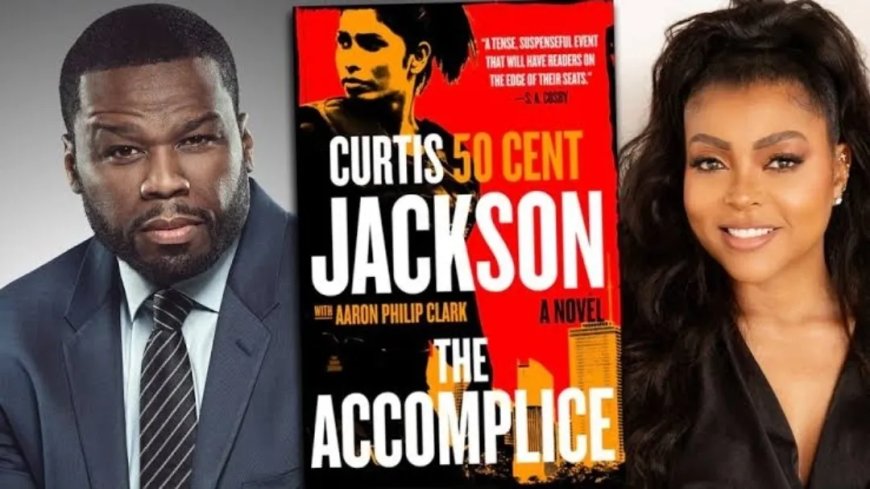 Taraji P. Henson en 50 Cent werken samen aan de tv-serie ‘The Accomplice’