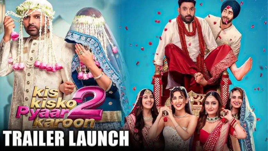 Trailer van ‘Kis Kisko Pyaar Karoon 2’ onthuld in Mumbai