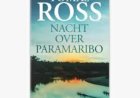 Recensie: Tomas Ross: ‘Nacht over Paramaribo’   