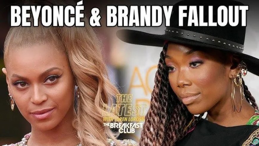 Geruchten over werkrelatie tussen Beyoncé en Brandy stoken speculaties over verdeeldheid