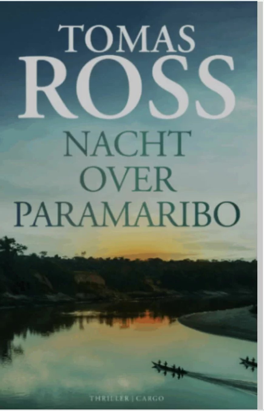 Recensie: Tomas Ross: Nacht over Paramaribo
