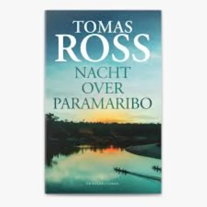 Recensie: Tomas Ross: ‘Nacht over Paramaribo’   