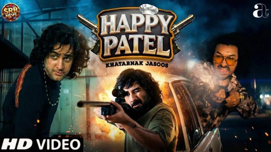Trailer van ‘Happy Patel Khatarnak Jasoos’: Een quirky spionagekomedie