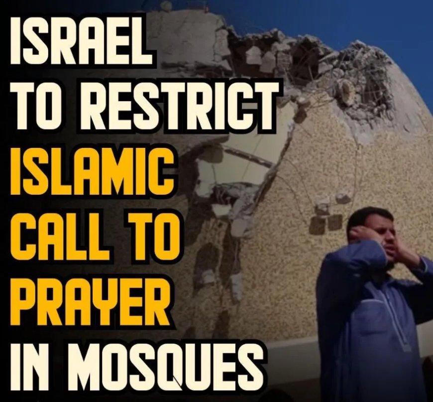 Israël wil oproep tot gebed (adhan) strenger reguleren