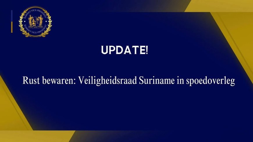Rust bewaren: Veiligheidsraad Suriname in spoedoverleg