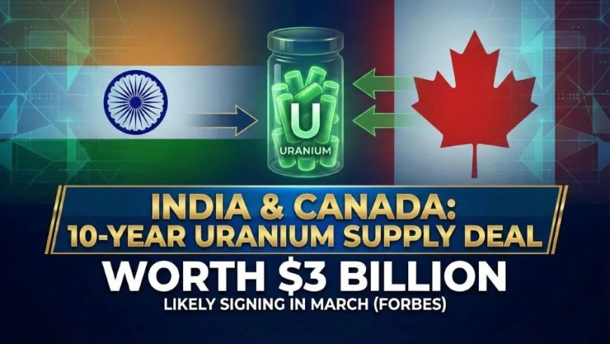Canada nadert uraniumdeal van 3 miljard dollar met India 