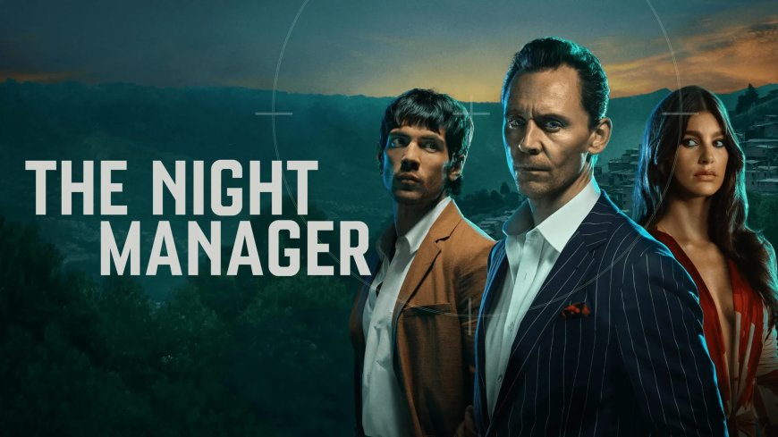 ‘The Night Manager’ seizoen 2 kiest voor spanning boven spektakel