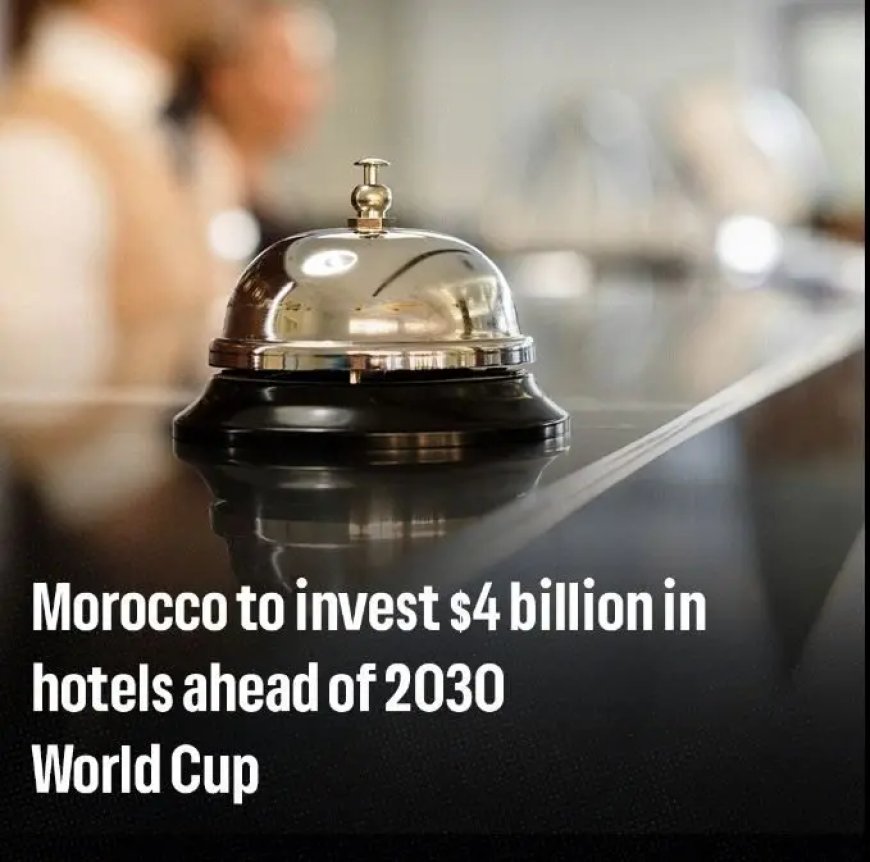 Marokko investeert miljarden in hotels voor WK 2030