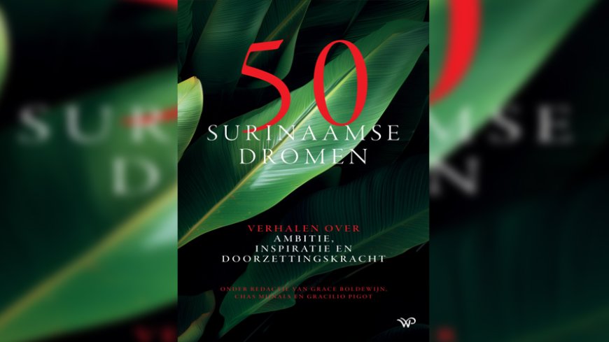 Iedereen is hoopvol in 50 Surinaamse dromen