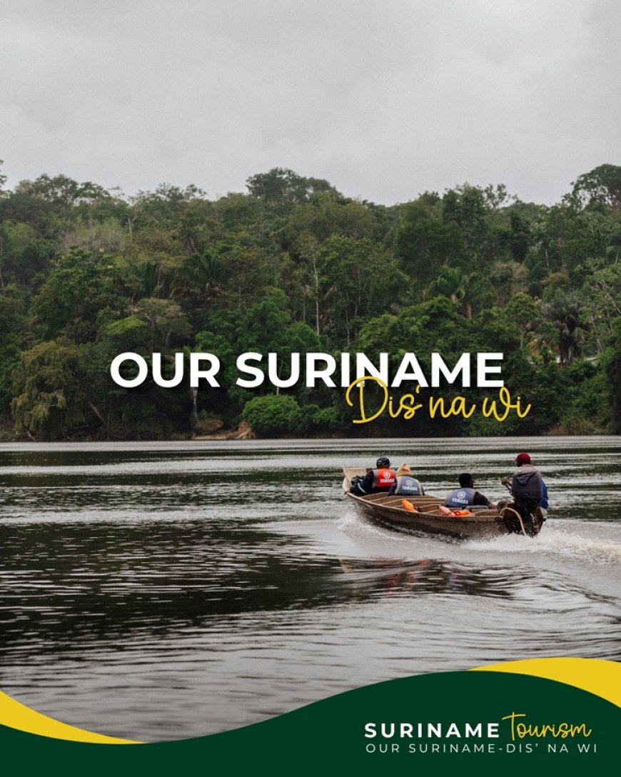 ‘Our Suriname – Dis’ Na Wi’: Lancering nationale campagne veilig en verantwoord toerisme