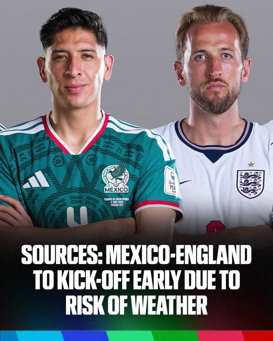 Mogelijke vervroeging duel Engeland tegen Mexico