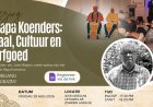 Heritage Month belicht betekenis Papa Koenders voor taal, cultuur en identiteit