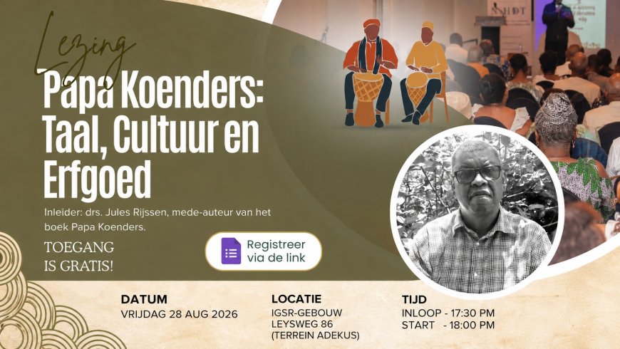 Heritage Month belicht betekenis Papa Koenders voor taal, cultuur en identiteit