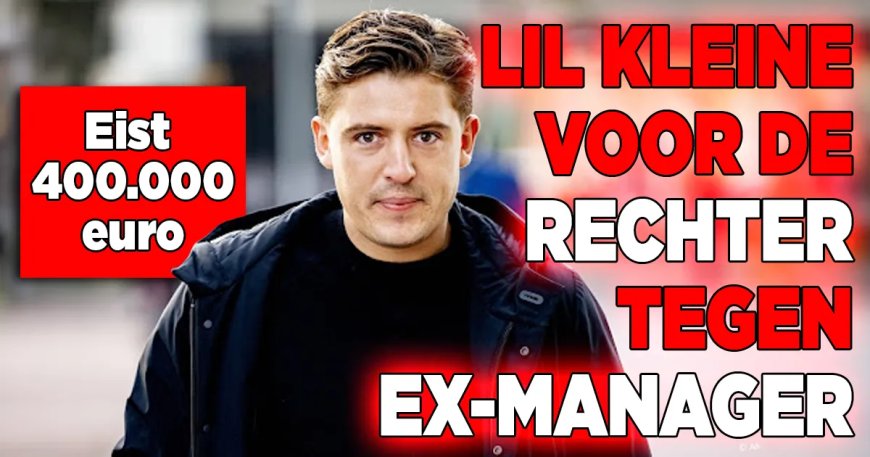 Lil Kleine eist bijna 400.000 euro van voormalig management