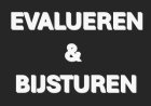 Column: Evalueren en bijsturen!