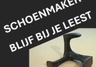 Column: Schoenmaker blijf bij je leest