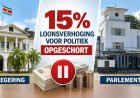 15 procent loonsverhoging voor regering en DNA voorlopig opgeschort