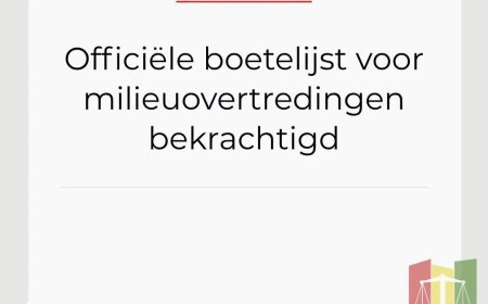 Officiële boetelijst voor milieuovertredingen bekrachtigd