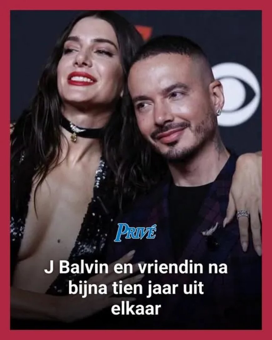 Colombiaanse zanger J Balvin en vriendin na bijna tien jaar uit elkaar
