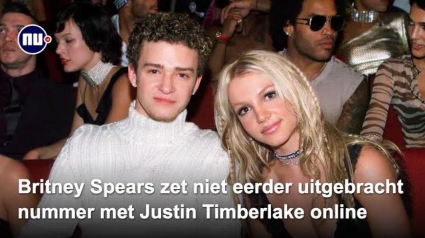 Britney Spears brengt oud nummer met Justin Timberlake uit